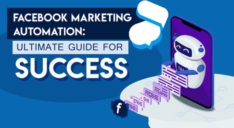 Facebook Marketing Automation: Your Ultimate Guide for Success